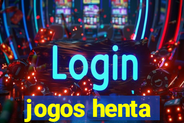 jogos henta